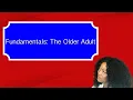Fundamentals The Older Adult