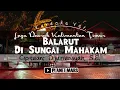 Download Lagu Lagu Daerah Kaltim BALARUT DI SUNGAI MAHAKAM - cipt.: Djuriansyah,S.E. | Video Lyrics - Karaoke ver.