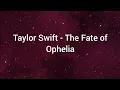Lagu Taylor Swift - The Fate of Ophelia