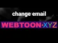 How to change email on WEBTOON XYZ website