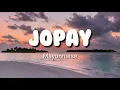Jopay - Mayonnaise (Lyrics)