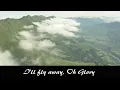 I'll Fly Away ~ Alison Krauss & Gillian Welsh ~ Lyrics