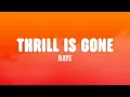 Download Lagu RAYE - The Thrill Is Gone. (Lyrics)