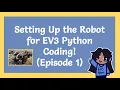 Setting Up the Robot for EV3 Python Coding Episode 1