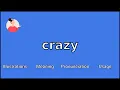 CRAZY - Meaning and Pronunciation