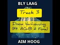 Dooie Verhouding Ft. AG-B & Fona