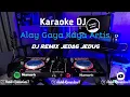 Karaoke Alay - Lolita ( Alay Gaya Kaya Artis ) Versi DJ Remix Jedag Jedug!!