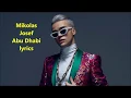 Download Lagu Mikolas Josef Abu Dhabi lyrics without music