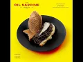 オイルサーディン - Oil Sardine - Sae Otsuka