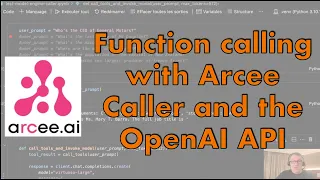 Function calling with Arcee Caller and the OpenAI API