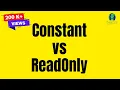 Difference Between Constant and ReadOnly in C CSharp Interview Questions Answers