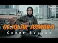 Lagu GEJOLAK ASMARA - NASSAR • Cover Reggae • By Hanifah Voice Lab