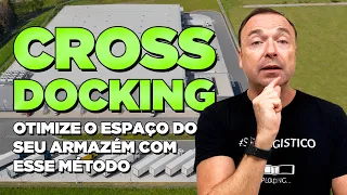 O QUE É CROSS DOCKING?