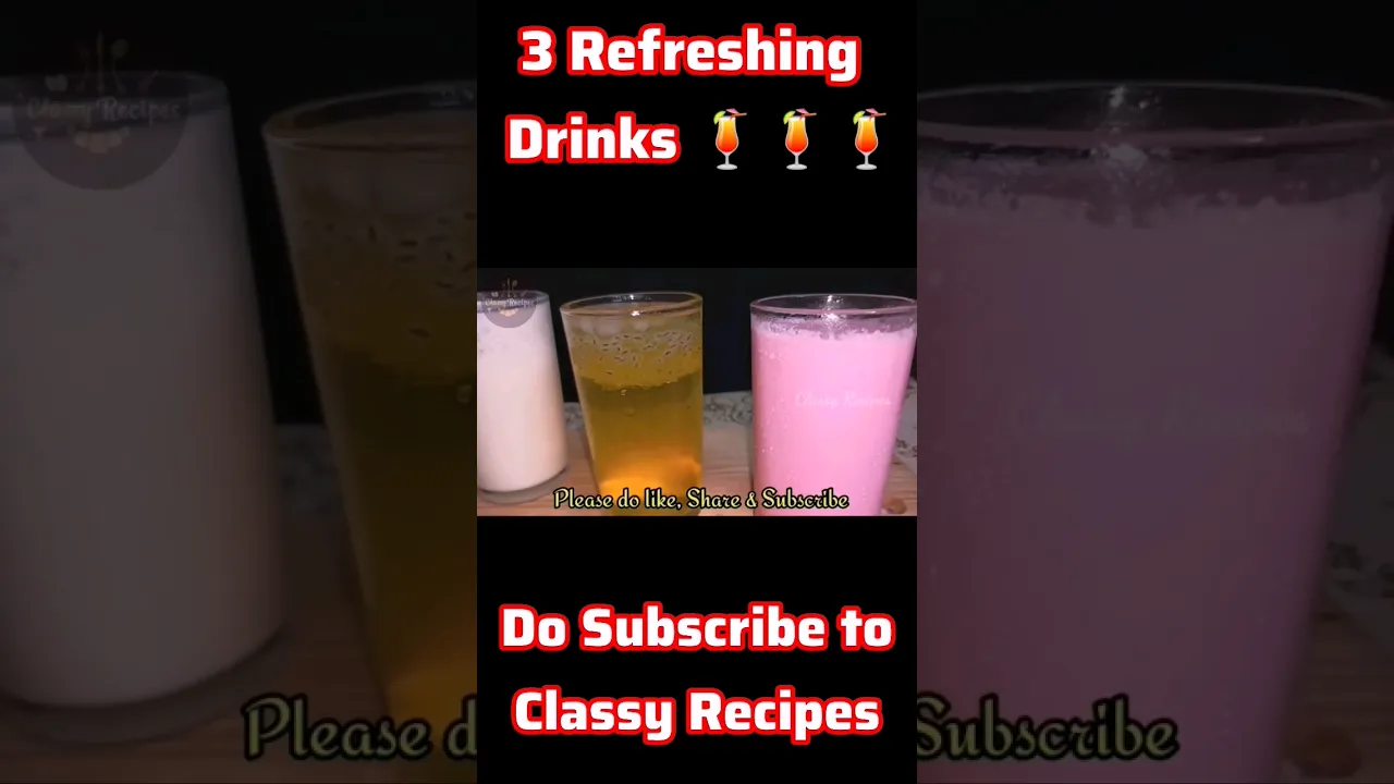3 Easy & Amazing Refreshing Drinks / Summer Drinks / Classy Recipes