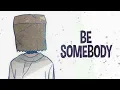 Download Lagu Nightcore - Be Somebody (Lyrics)