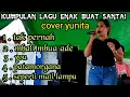 Lagu 📌Kumpulan lagu viral enak buat santai...cover yunita