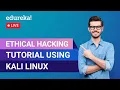 Learn Ethical Hacking using Kali Linux Ethical Hacking Tutorial Edureka Cybersecurity Live - 2