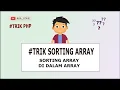 SORTING ARRAY PHP - ARRAY MULTIDIMENSI ARRAY DI DALAM ARRAY Rizki Fajar Lazuardi