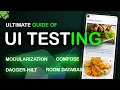 Master UI Testing for Android Apps Jetpack Compose Dagger Hilt Room VM