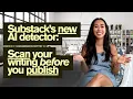 How to use Substack s AI Detector and How to Disable It