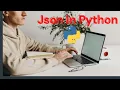JSON in Python Get JSON File Contents with Python