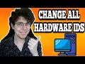 How To Change All Hardware IDs On Your PC - FAST