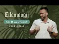 Edenology And It Was Good Chad Herold