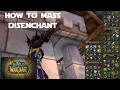 Download Lagu How to Mass Disenchant!  The Fastest and Easiest way to DE! - World of Warcraft Guides