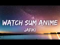 Download Lagu Watch Sum Anime - Jafiki [Lyrics] (Bella Poarch Remix) Full Version