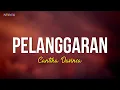 Download Lagu Pelanggaran - Cantika Davinca Ft. Ageng Music (LIRIK)