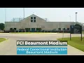 FCI Beaumont Medium Federal Correctional Institution Beaumont Medium