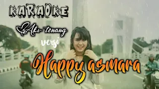 Download Karaoke Aku tenang versi happy Asmara ||  Aku tenang no vokal MP3