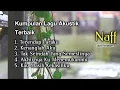 Download Lagu kumpulan lagu akustik cafe album Naff | cocok diputar saat santai dan tidur