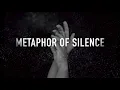 Metaphor of Silence - Teaser 1