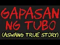 Download Lagu GAPASAN NG TUBO (Aswang True Story)