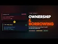 Rust Ownership Borrowing 3 Rules That Prevent CVEs
