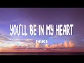 Download Lagu NIKI - You'll Be in My Heart (Lyrics) ft. Phil Collins