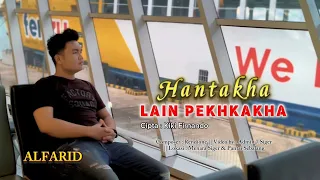 hantakha lain pekhkakha alfarid cipt kiki firnando 