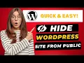 How To Hide WordPress Site From Public - FAST Easy