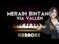 Download Lagu Meraih Bintang - Via VAllen | HIGHER Key Piano Karaoke Version Instrumental Lyrics Cover Sing Along