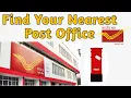 Find Nearest Post Office How to find your post office location India Post