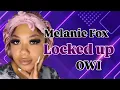 Melanie fox arrested for this
