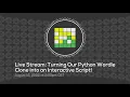 Live Stream Turning our Python Wordle Clone into an Interactive Script