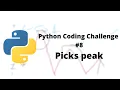 Python Coding Challenge Pick peaks
