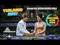 Download Lagu TUNJUNG BIRU  -yan se || Lagu Lama mood baru makin seru  || COVER by Gema Musik Bali