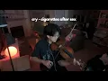 Download Lagu Cry - Cigarettes After Sex