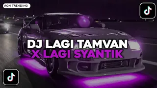 dj lagi tamvan x lagi syantik dj jedag jedug viral tiktok reverb