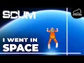 I crossed limits SPACE Exploration in SCUM SCUM Gameplay 2022