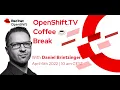 OpenShift Coffee Break Quarkus intro on OpenShift
