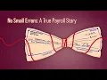 No Such Thing as a Small Payroll Error